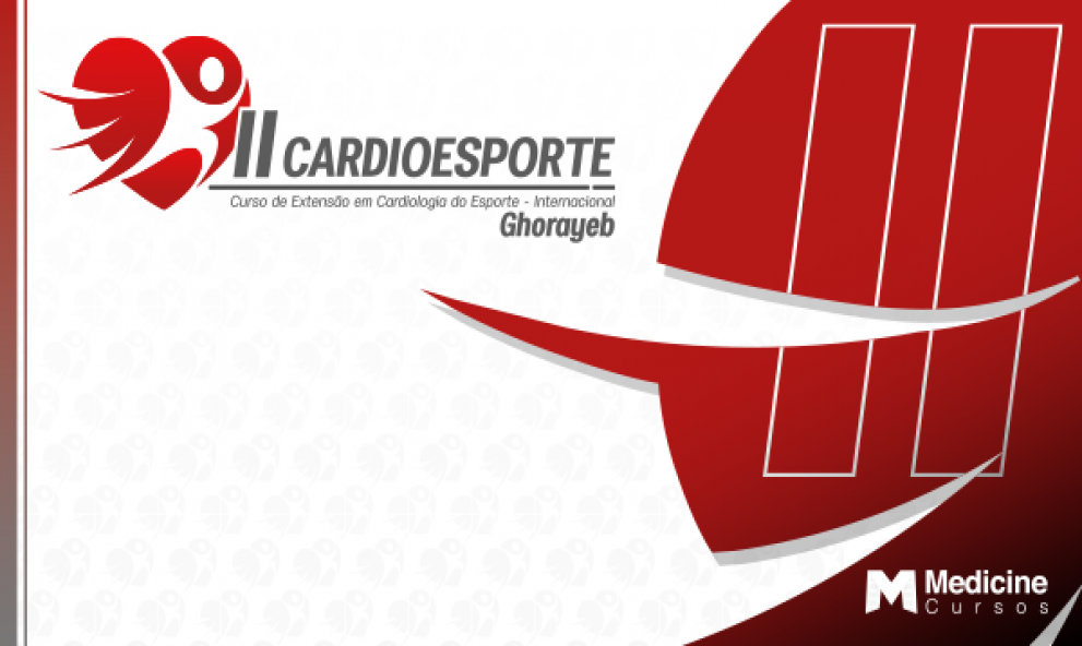 II CARDIOESPORTE Curso de extensão em Cardiologia do Esporte - Internacional Ghorayeb