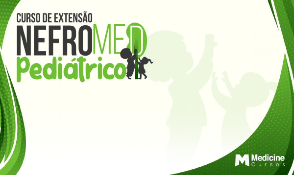I CURSO DE EXTENSÃO EM NEFROLOGIA PEDIÁTRICA