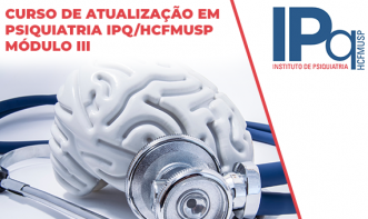 Curso de Atualização em Psiquiatria IPQ/HCFMUSP - Módulo III