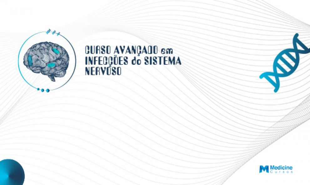 CURSO AVANÇADO EM INFECÇÕES DO SISTEMA NERVOSO