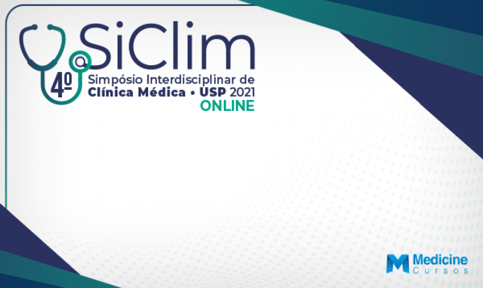 SICLIM 4º SIMPÓSIO INTERDISCIPLINAR DE CLÍNICA MÉDICA - USP 2021