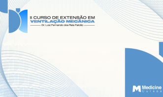 II CURSO DE EXTENSÃO EM VENTILAÇÃO MECÂNICA