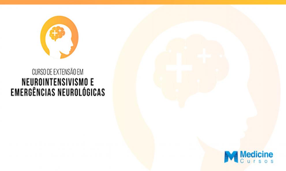 CURSO DE EXTENSÃO EM NEUROINTENSIVISMO E EMERGÊNCIAS NEUROLÓGICAS