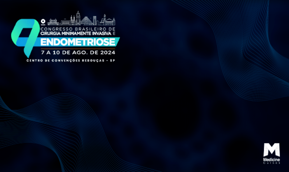 9º CONGRESSO BRASILEIRO DE CIRURGIA MINIMAMENTE INVASIVA E ENDOMETRIOSE
