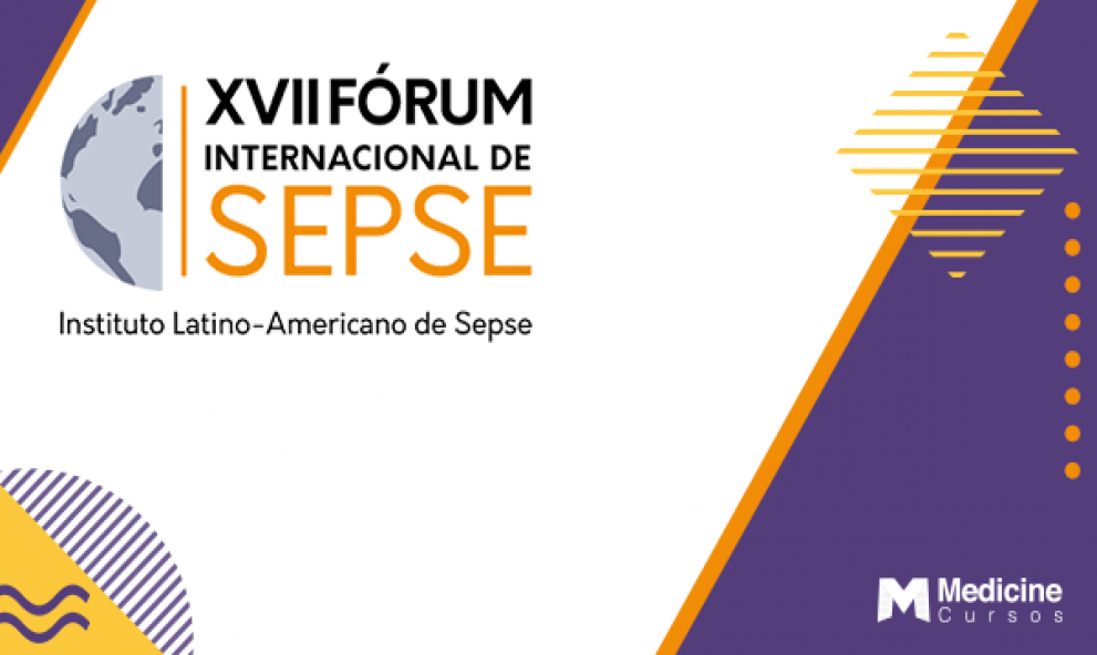 XVII Fórum Internacional de Sepse