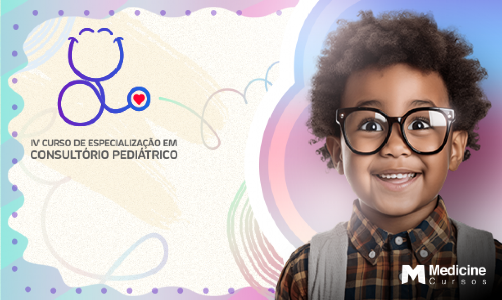  IV CURSO DE ESPECIALIZAÇÃO EM CONSULTÓRIO PEDIATRICO