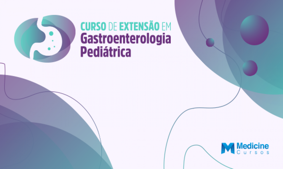 Curso de extensão em Gastroenterologia Pediátrica