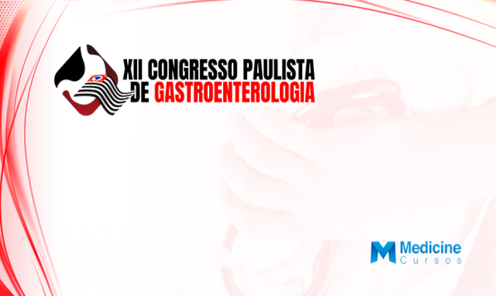 XII CONGRESSO PAULISTA DE GASTROENTEROLOGIA 