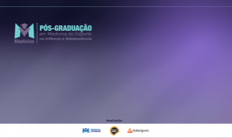 Pós Graduação em Medicina do esporte na infância e adolescência