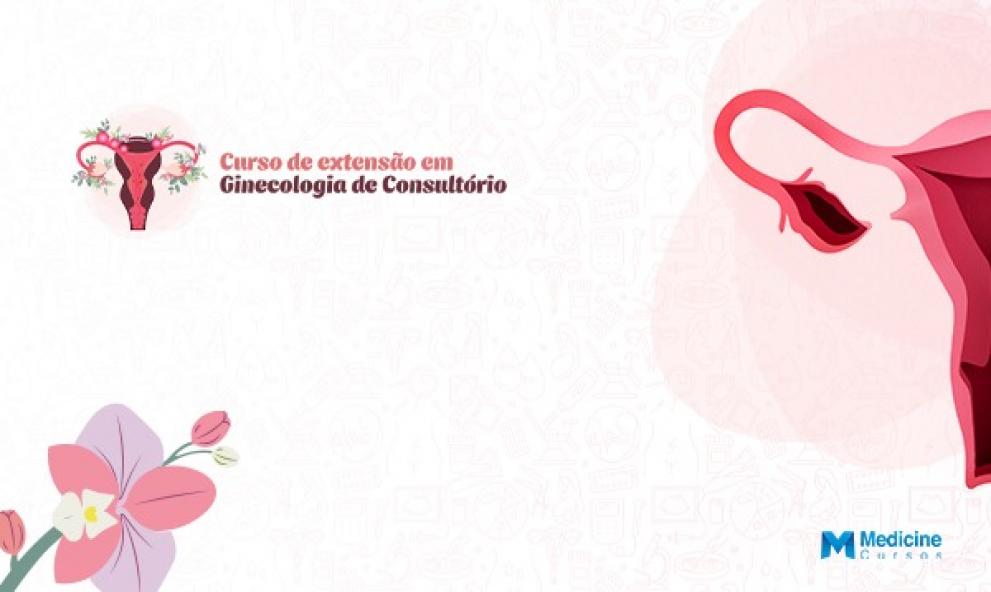 CURSO GINECOLOGIA DE CONSULTÓRIO