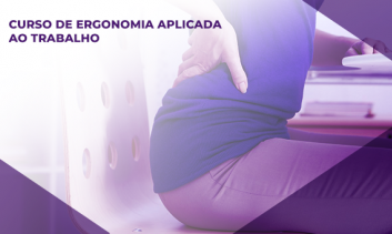 CURSO DE ERGONOMIA APLICADA AO TRABALHO 