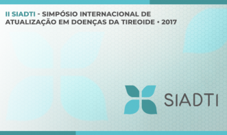 II SIADTI Simpósio Internacional de Atualização em Doenças da Tireoide 2017