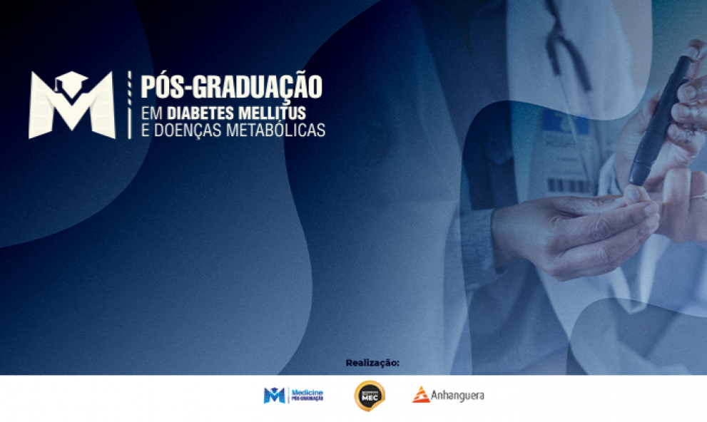 PÓS - GRADUAÇÃO EM DIABETES MELLITUS E DOENÇAS METABÓLICAS E DO