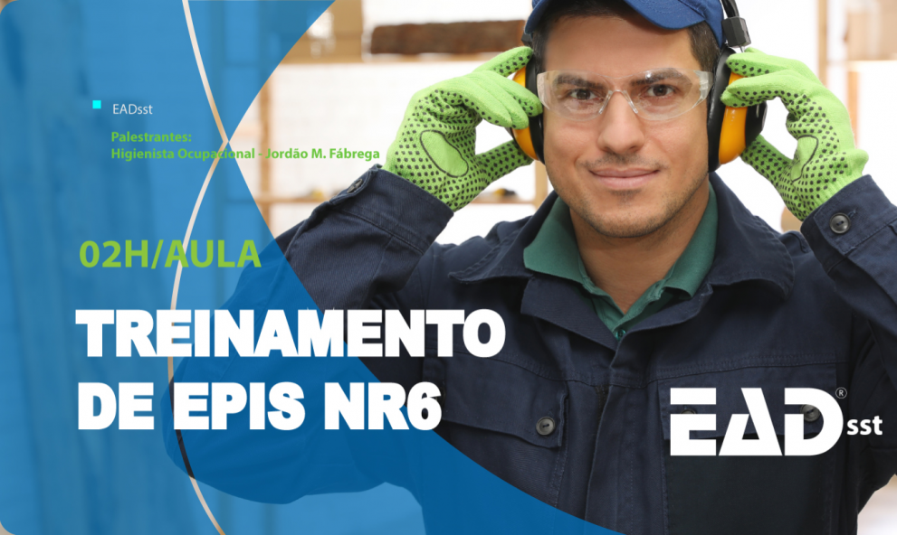 TREINAMENTO DE EPIS NR6 | 2H