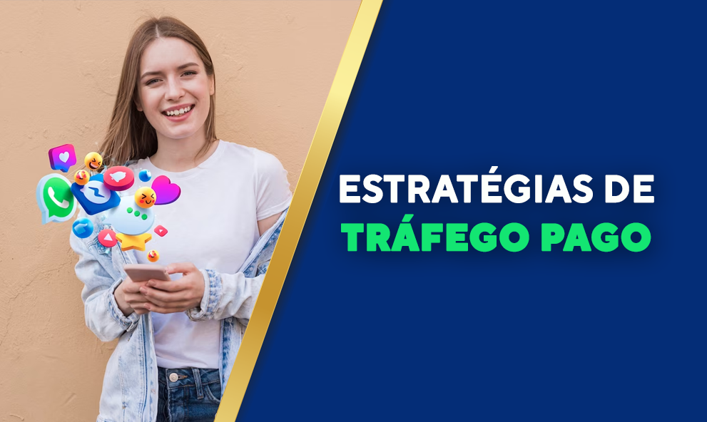 Tráfego Pago - Estratégias e Aplicações