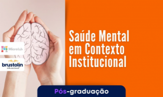 Pós-Graduação em Saúde Mental em Contexto Institucional