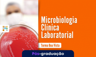 Pós Graduação em Microbiologia Clínica Laboratorial (Boa Vista - RR/ 30%OFF)