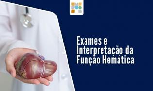 Interpretação de exames de função hepática: enzimas e marcadores