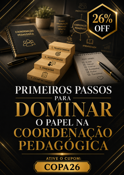 Primeiros Passos para Dominar o Seu Papel na Coordenação Mesmo Sem Experiência