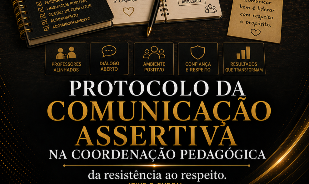 Protocolo: Comunicação assertiva na coordenação pedagógica