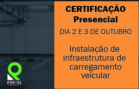 TREINAMENTO 2 E 3 OUTUBRO - Certificação Presencial - Treinamento de Instalação de Infraestrutura de Carregamento