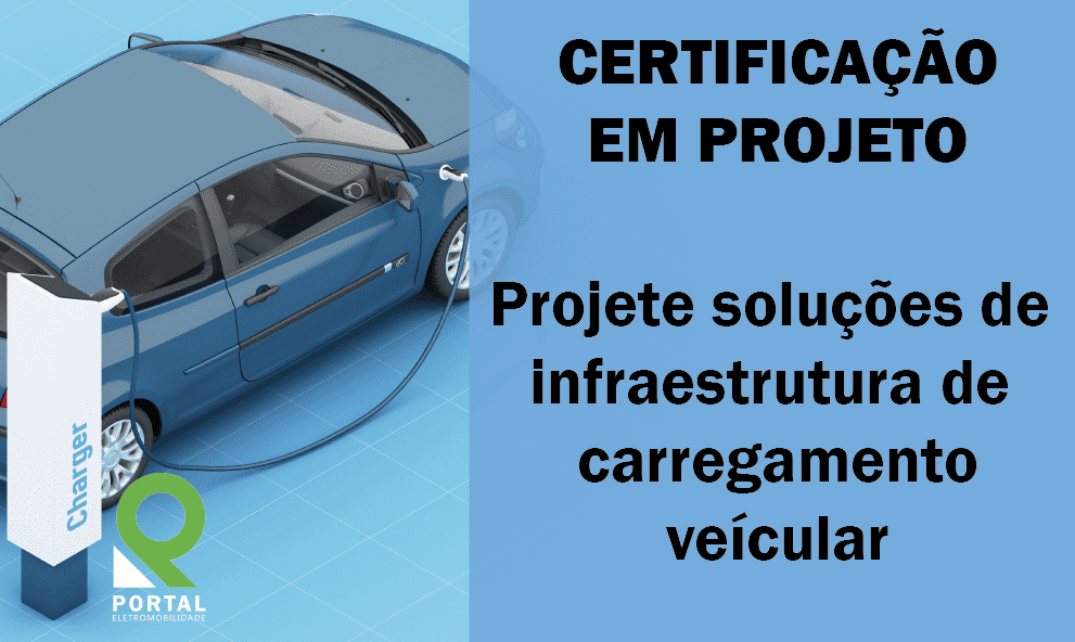 INÍCIOS DAS AULAS: 16/09/2024 - Certificação online - Treinamento de Projetos de Infraestrutura de Carregamento