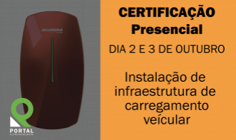 TREINAMENTO 2 E 3 OUTUBRO - Certificação Presencial - Treinamento de Instalação de Infraestrutura de Carregamento