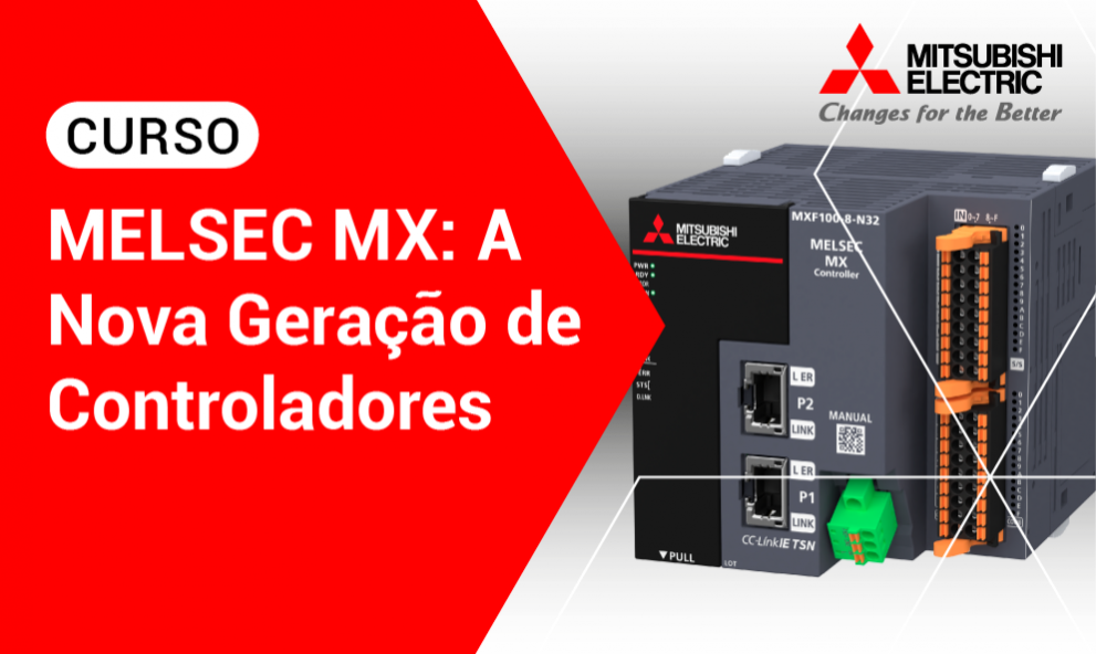 MELSEC MX: A Nova Geração de Controladores Mitsubishi Electric - CREA