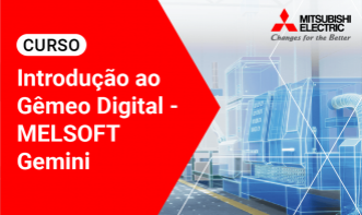 Introdução ao Gêmeo Digital - MELSOFT Gemini