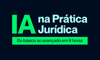 IA na Prática Jurídica — Do Básico ao Avançado em 9 Horas