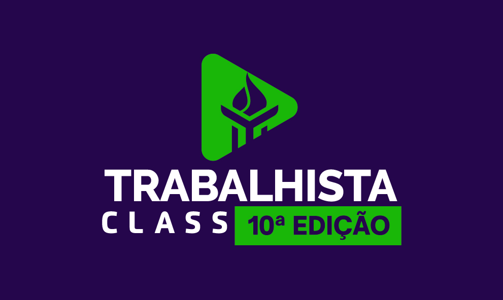Trabalhista Class - 10ª Edição
