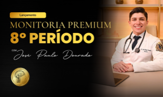 MONITORIA PREMIUM 8P COM JOSÉ PAULO DOURADO