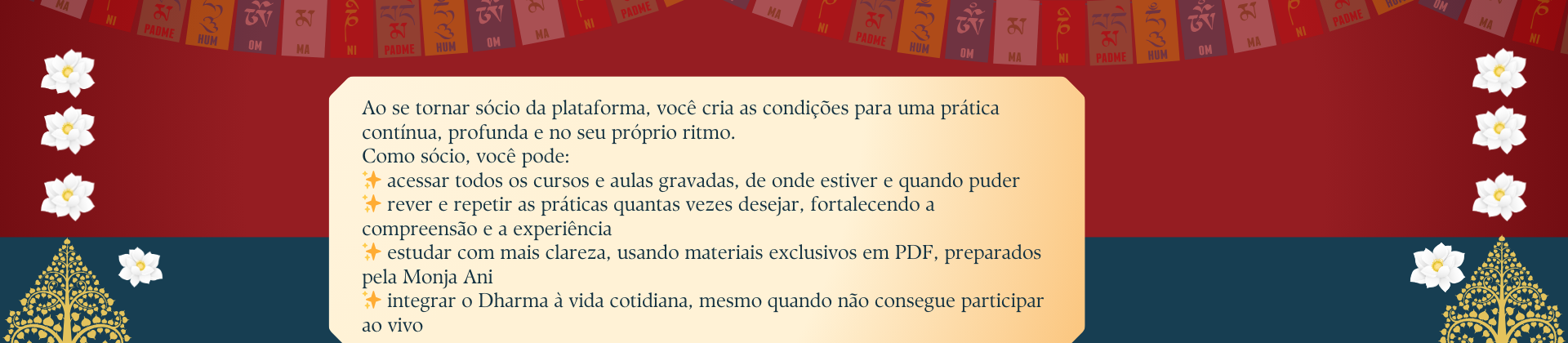 SÓCIOS Templo Sherab Ling com Monja Ani (Tenha acesso a todos os Cursos)