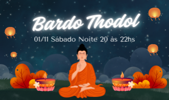 Retiro Bardo Thödol NOITE 20 as 22hs Sábado 01/11/25