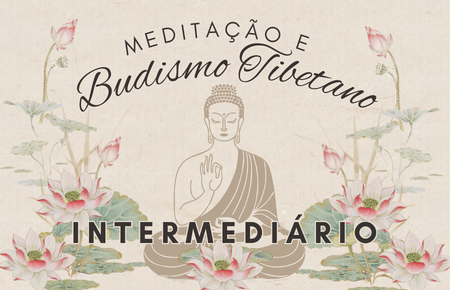 2026 Meditação e Budismo Tibetano (intermediário)
