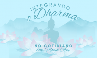Aula para iniciantes Integrando o Dharma no cotidiano