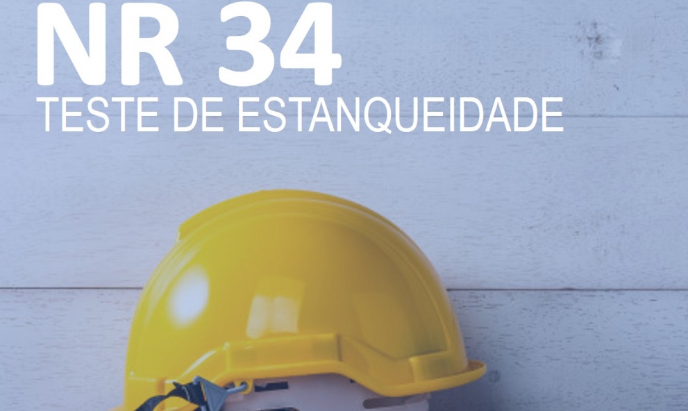 NR 34 - Teste de Estanqueidade