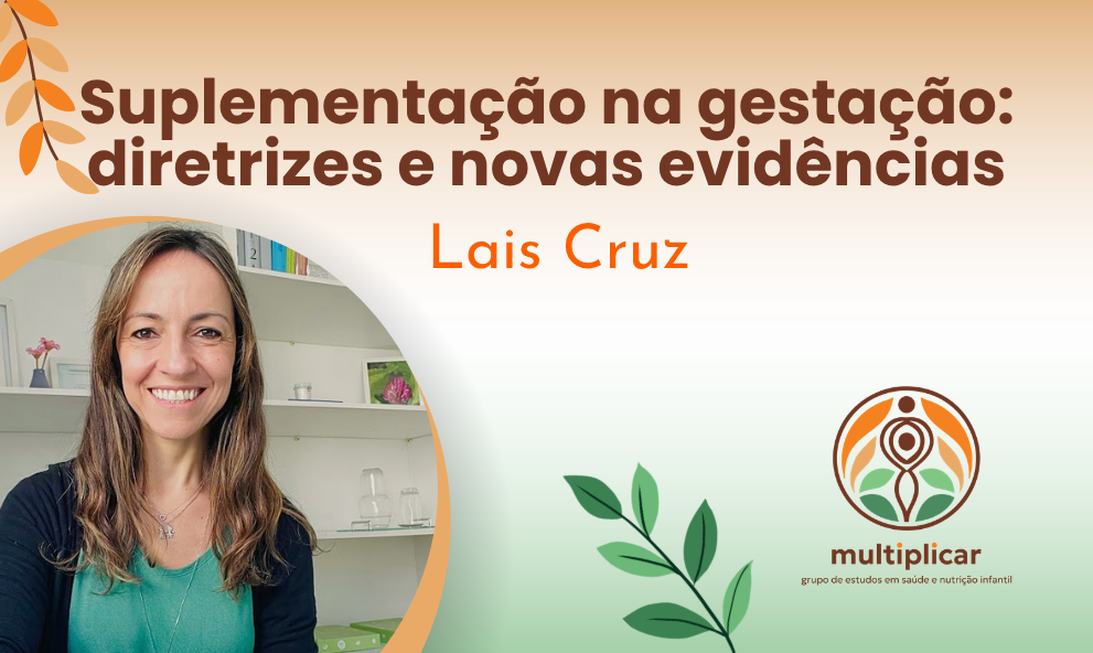 Suplementação na gestação: diretrizes e novas evidências