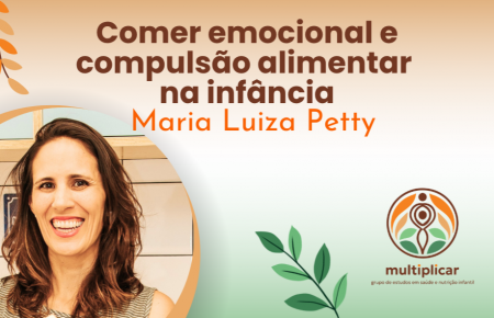 Comer emocional e compulsão alimentar na infância