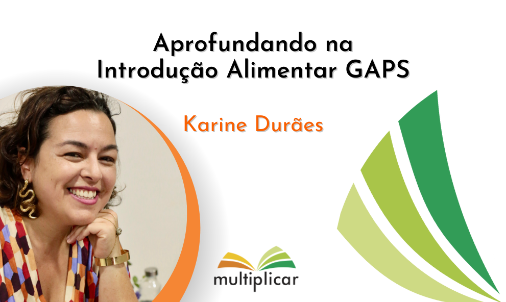 Aprofundando na Introdução Alimentar GAPS