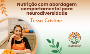 Nutrição com abordagem comportamental para neurodiversidade