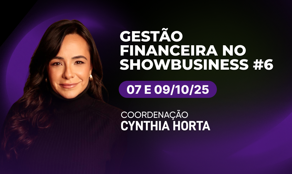 Gestão Financeira no Showbusiness #6