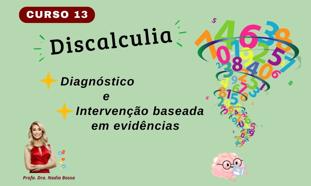 Curso 13 - Discalculia: diagnóstico e intervenção baseada em evidências