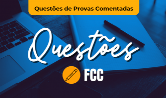 FCC | Questões Comentadas | Contabilidade Geral