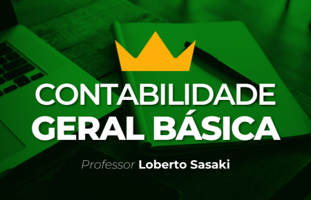 Contabilidade Geral Básica | Loberto Sasaki