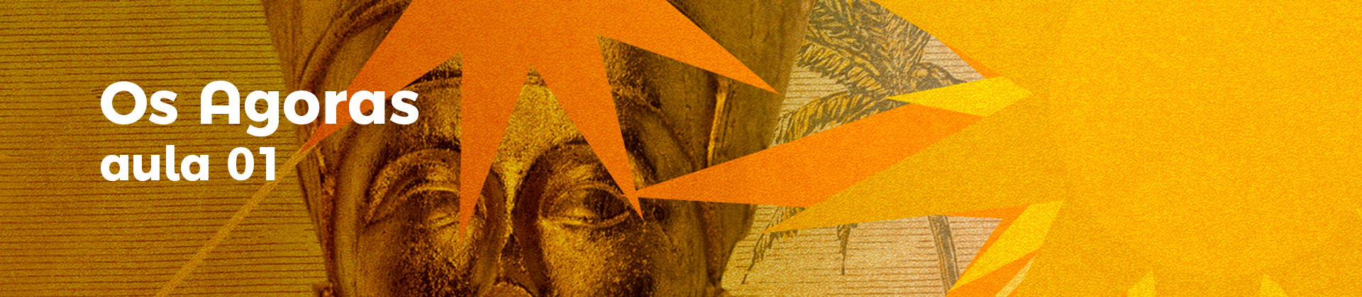 Curso: Os Agoras Completo