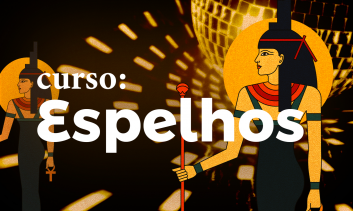 Curso: Espelhos Completo