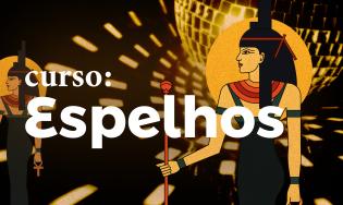 Curso Espelhos - Completo