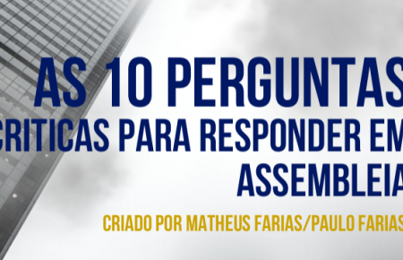 AS 10 PERGUNTAS CRITICAS PARA RESPONDER EM ASSEMBLEIA
