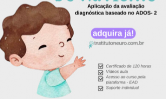 DIAGNÓSTICO DO AUTISMO: Aplicação da avaliação diagnóstica baseado no ADOS- 2